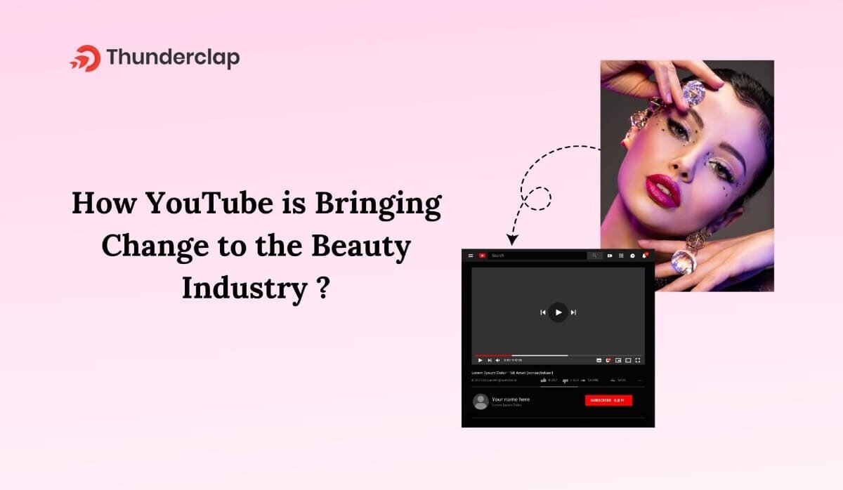 How YouTube Is Bringing Change To The Beauty Industry?