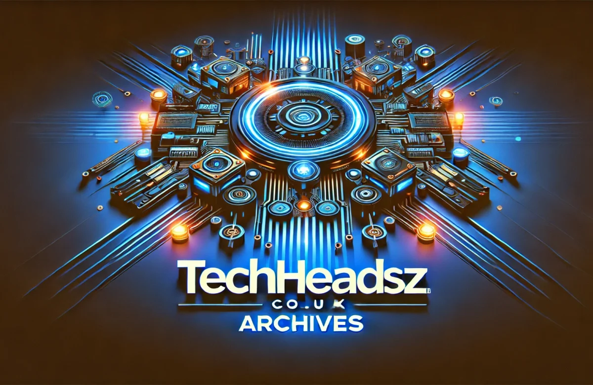 Techheadz.co.uk Archives: Your Go-To Hub for Tech Insights and Updates